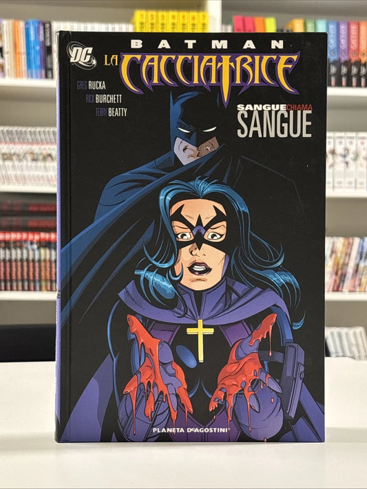 Batman. La cacciatrice. Sangue chiama sangue